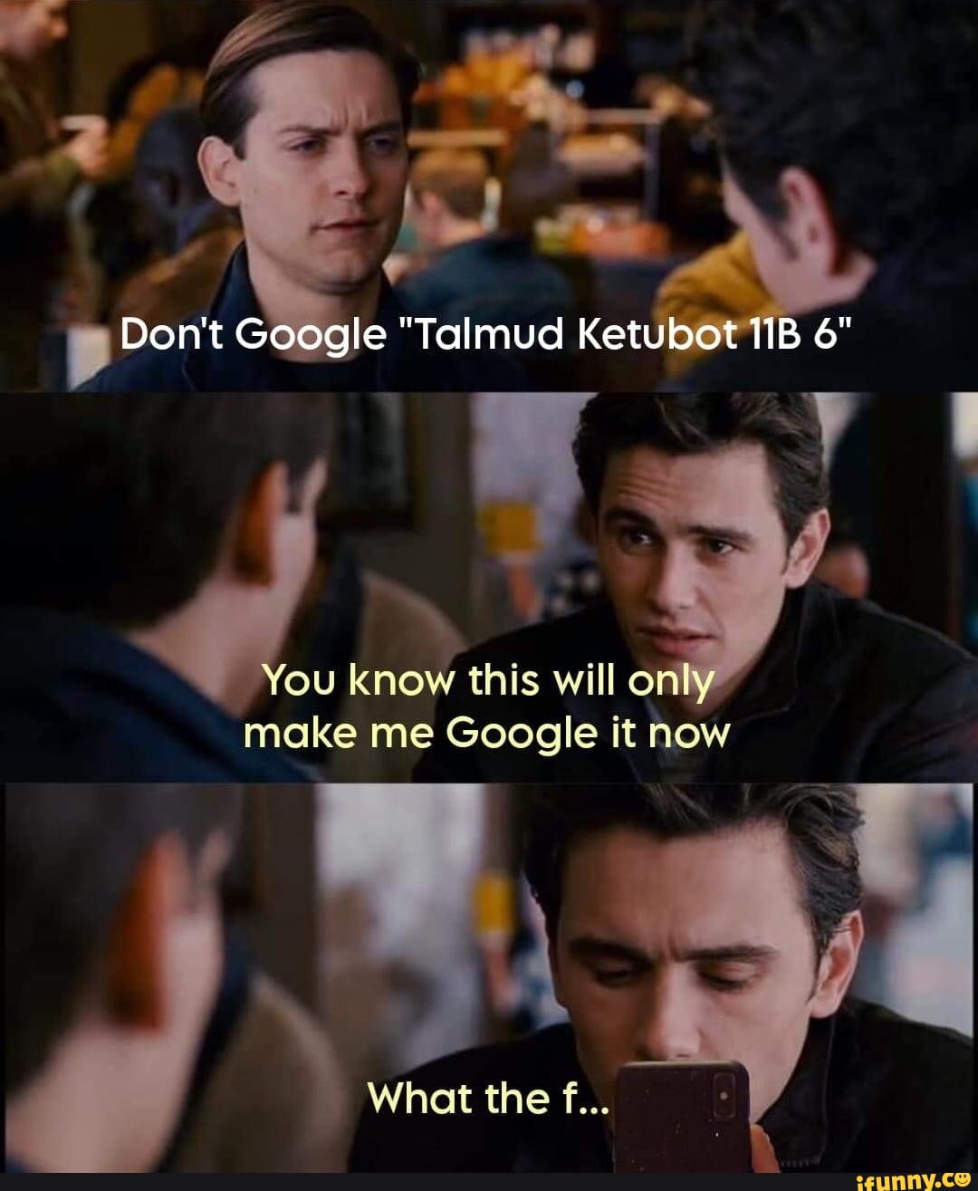 <b>Don</b>&apos;<b>t</b> Google &quot;Talmud Ketubot 6&quot; You know this will only make...