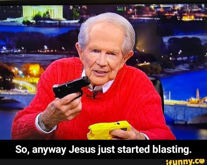 So, anyway Jesus just started blasting. - So, anyway Jesus just started blasting.