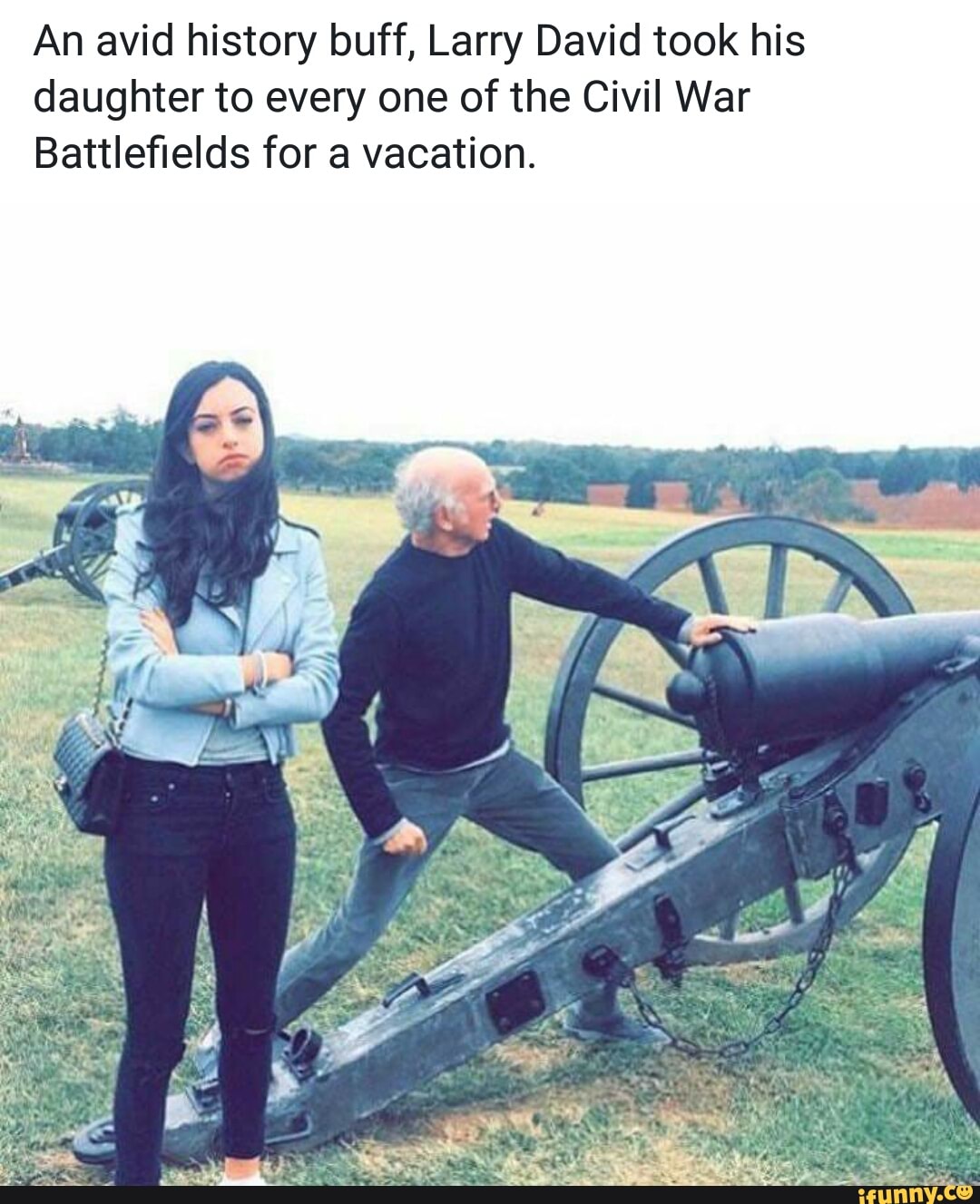 An Avid History Buff Larry David Took His Daughter To Every One Of The Civil War Battleﬁelds For A Vacation