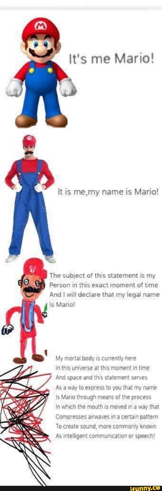 It S Me Mario It Is Me My Name Is Mario The Sublecl Of His Sxatemem S