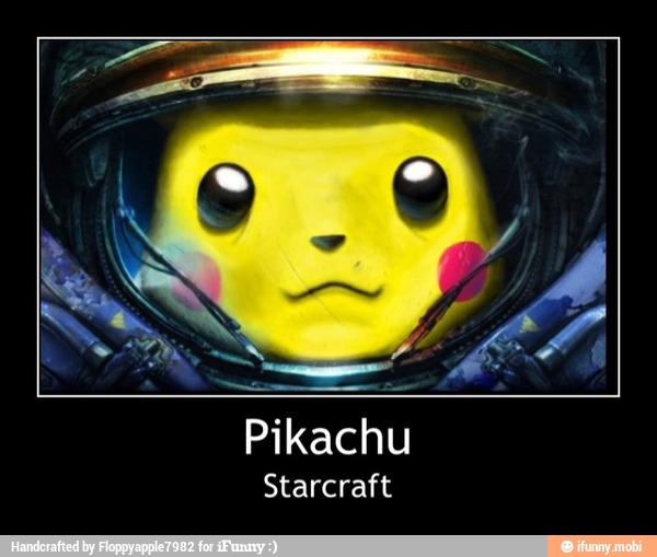 Pikachu - Pikachu
Starcraft