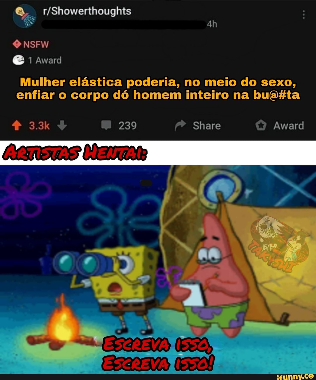 ah
Award
Mulher elástica poderia, no meio do sexo, enfiar o corpo dó homem inteiro na buofta
239 P* Share Award
No