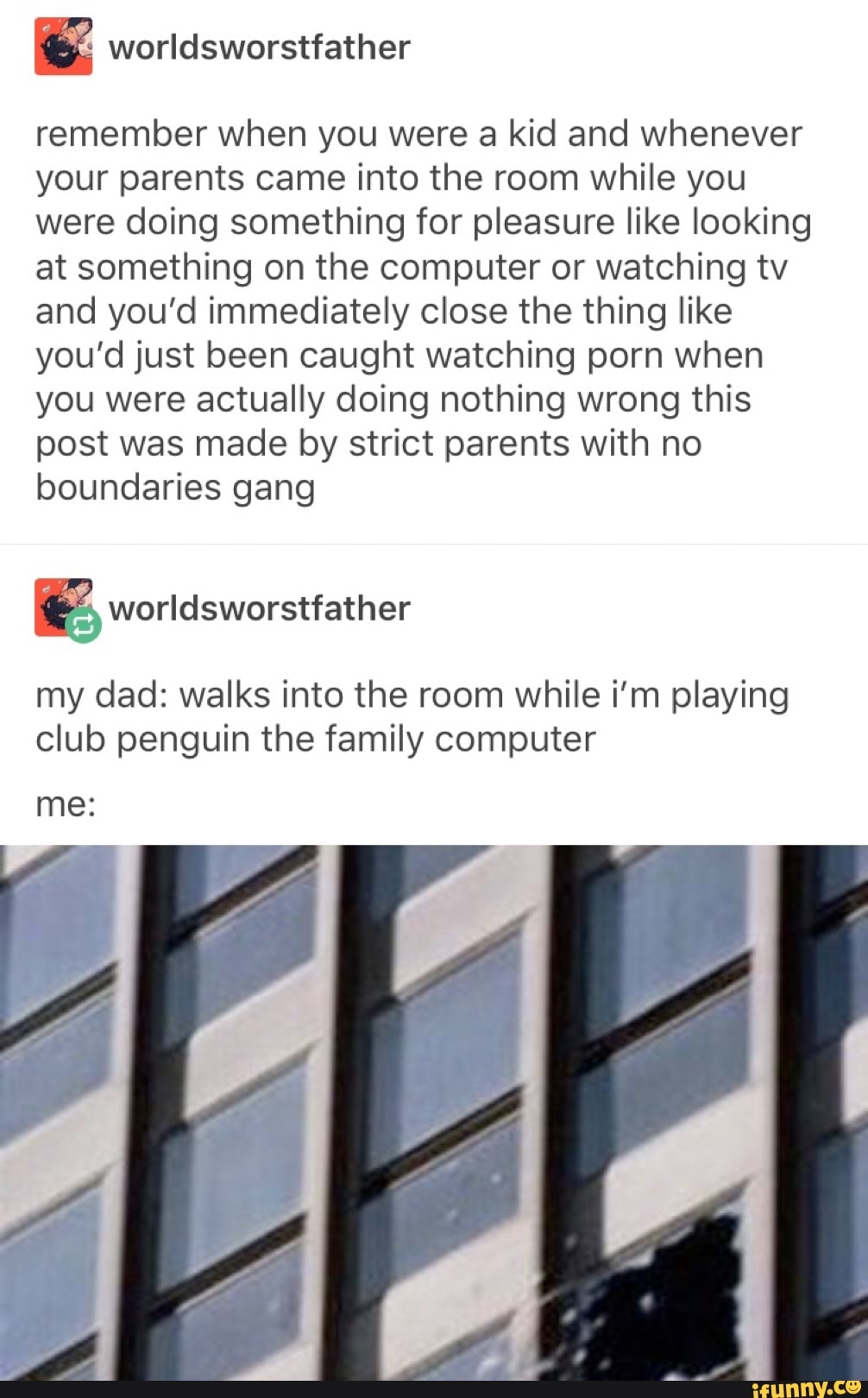 Worldsworstfather Remember When You Were A Kid And Whenever Your - use over time for oof chore ifunny tumblr funny roblox