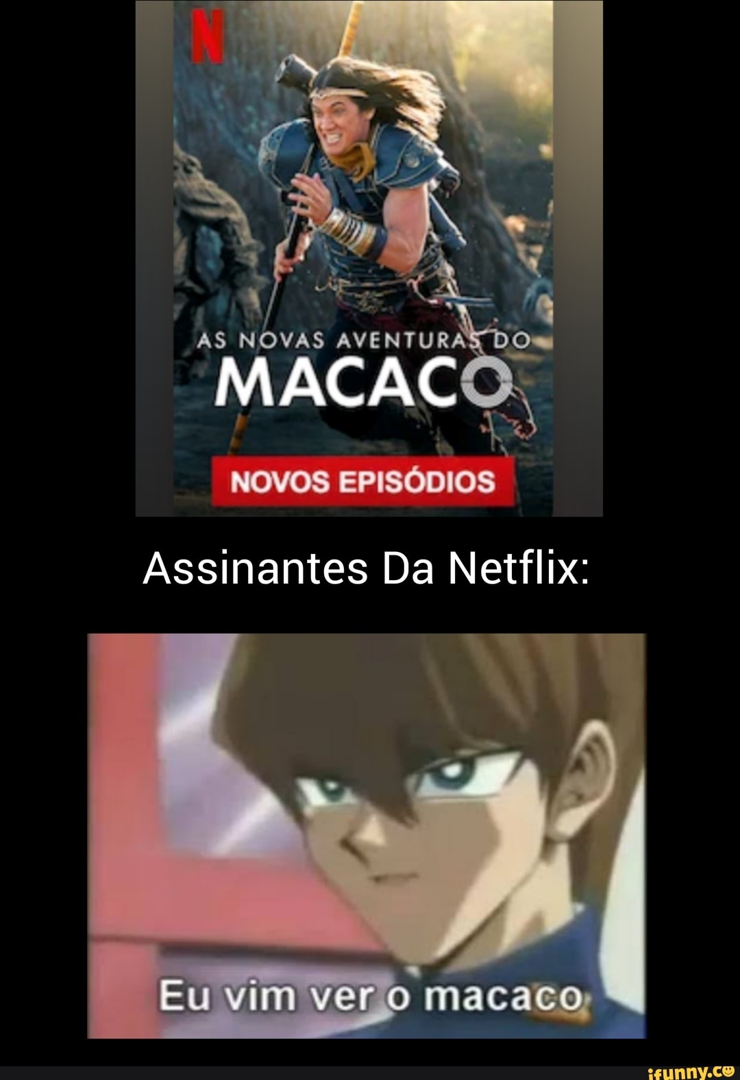 se
AS NOVAS
MACAC
NOVOS
Assinantes Da Netflix
mm
Eu vim ver O macaco