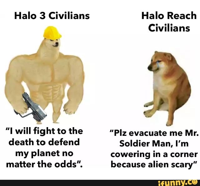 because alien scary"
my planet no
matter the odds".
Civilians
cowering in a corner