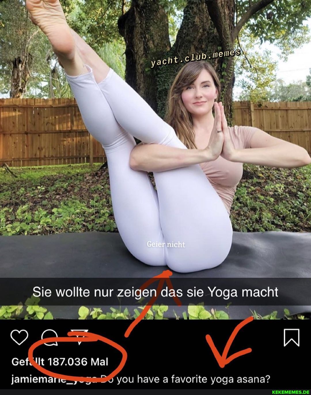 LAU>
yacht-
Geier nicht
Sie wollte nur zeigen das sie Yoga macht
lamiemärie vou have favorite voaa asana?
un.
Gefüllt 187.036 Mal
iamiemariey