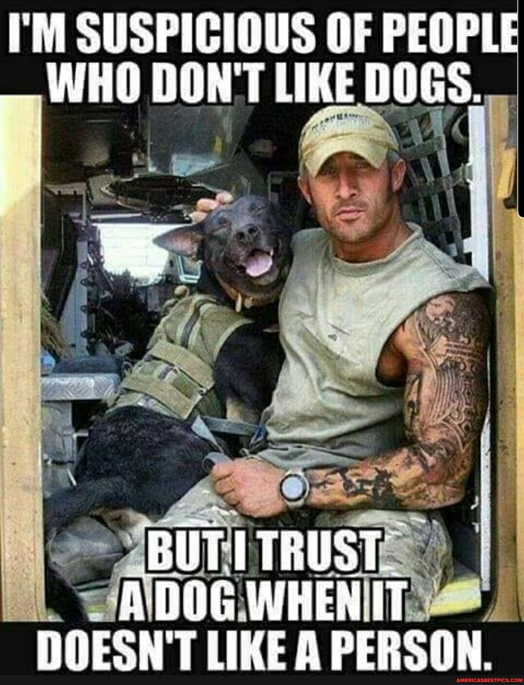 I'M SUSPICIOUS OF PEOPLE WHO DON'T LIKE DOGS.
BUTITRUST
DOESN'T LIKE A PERSON.