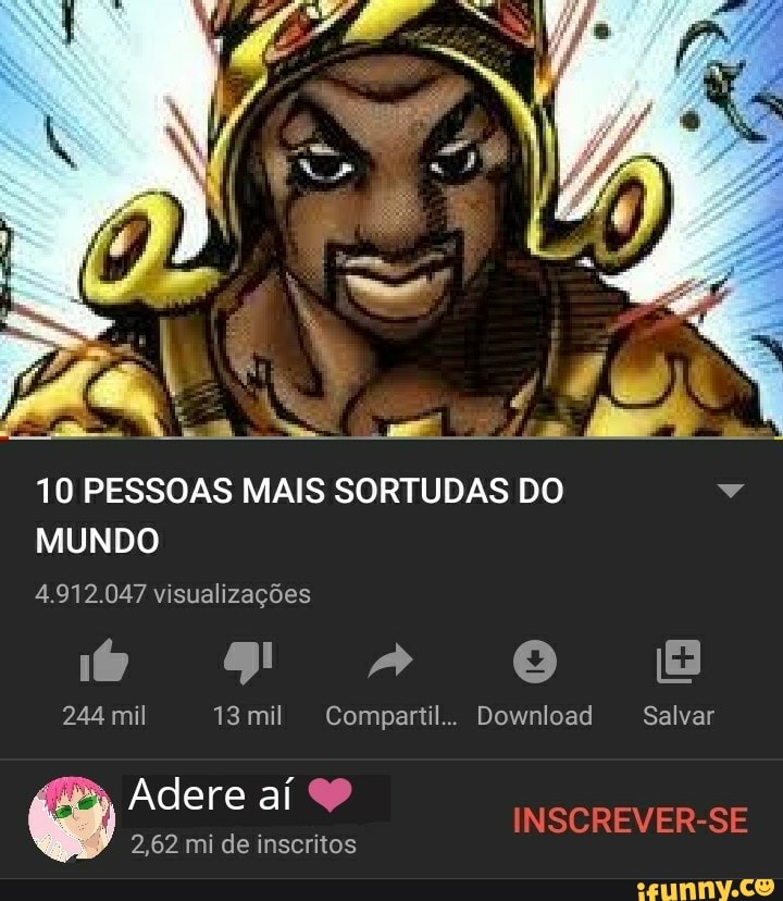10 PESSOAS MAIS SORTUDAS DO v
MUNDO