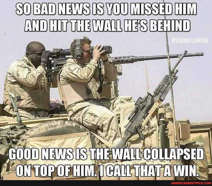 SO BAD HEWS YOU MISSED HIM
ANT THE WALL BENIND