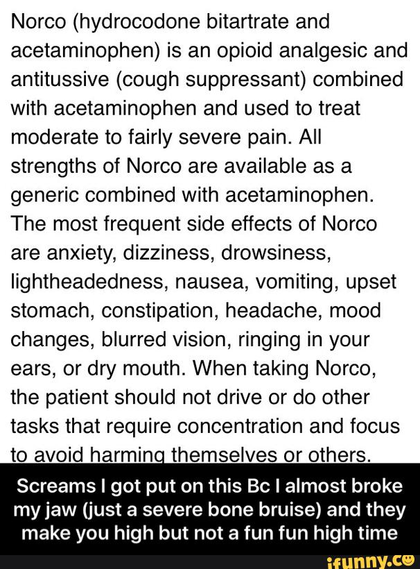 Norco (hydrocodone bitartrate and acetaminophen) is an opioid analgesic
