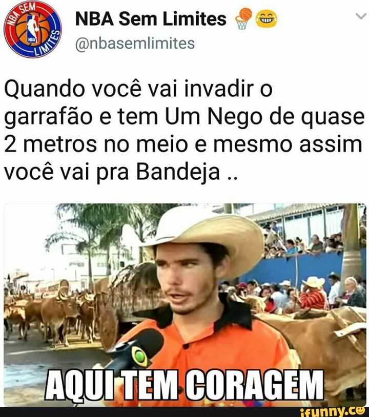 À NBA Sem Limites É @nbasemlimites
vocé vai invadir o
garrafao e tem Um Nego de quase
2 metros no meio e mesmo assim
você vai pra Bandeja 04
QUITEM CORAGEM