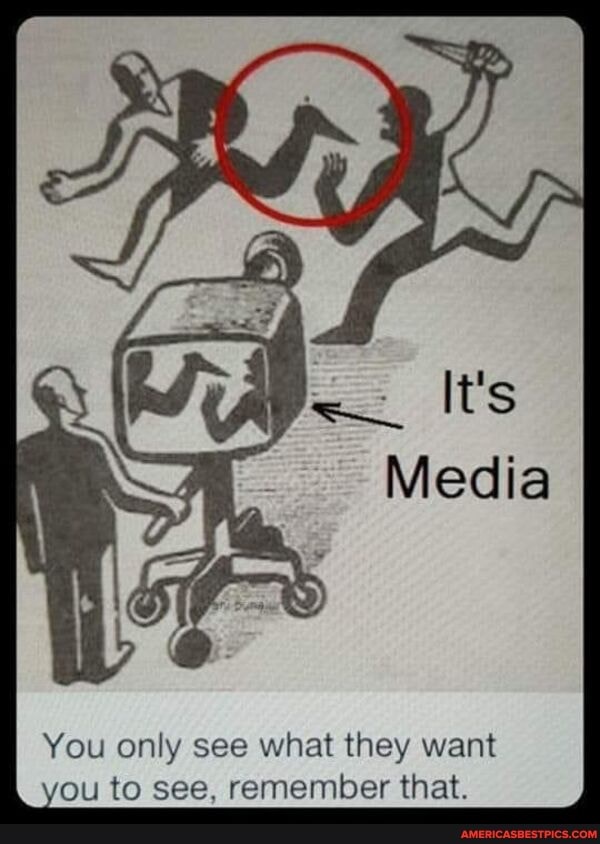 You only see what they want you to see, remember that.