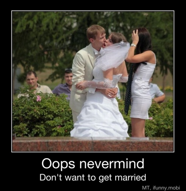 Oops nevermind Don't want to get married - Oops nevermind Don't want to ...