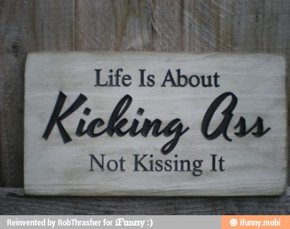 Life Is About
us
Not Kissing It