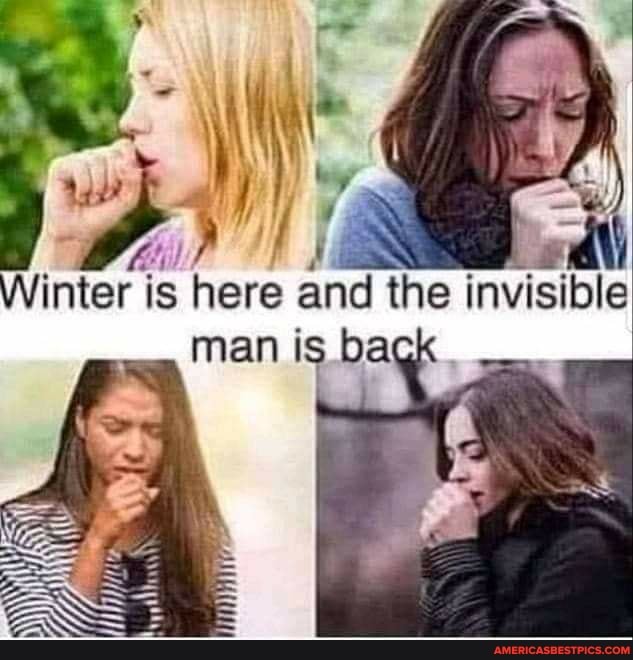 Winter is here and the invisible
is