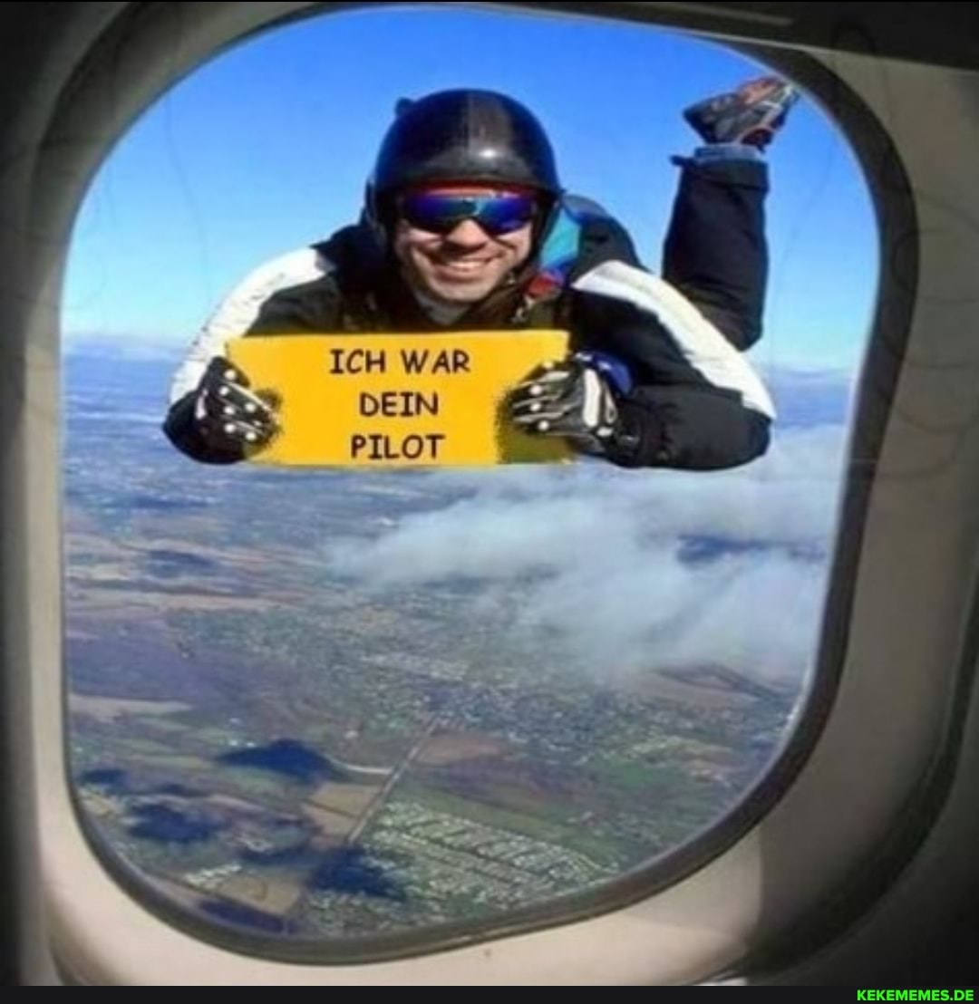 ICH WAR DEIN PILOT