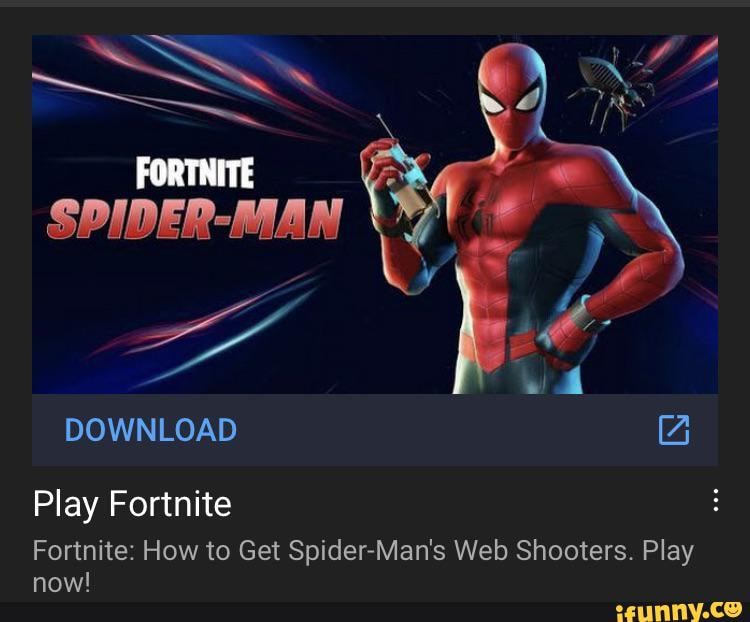SS FORTNITE SPIDERMAN DOWNLOAD Play Fortnite Fortnite How to Get