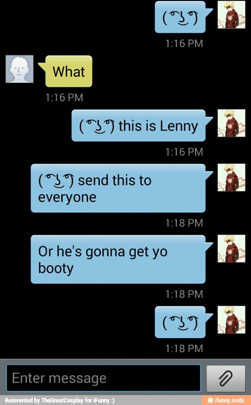 (747 send this to
everyone
Or he's gonna get yo
à
booty