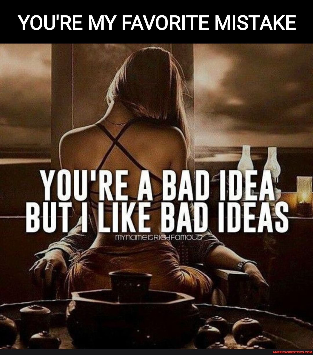 YOU'RE MY FAVORITE MISTAKE