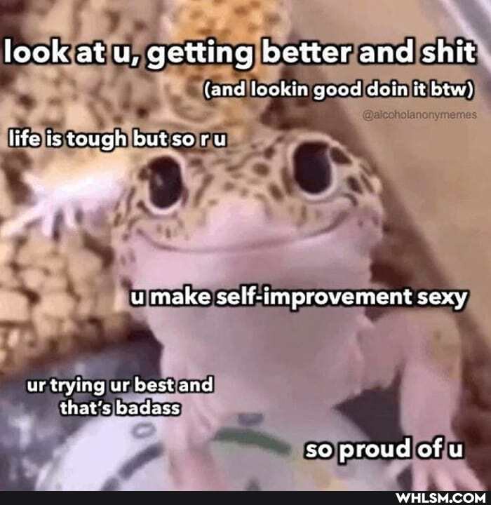 look at u, getting better and shit
(and lookin good doin it btw)
life is tough butsoru
ur trying ur best and that's badass
so proud of u