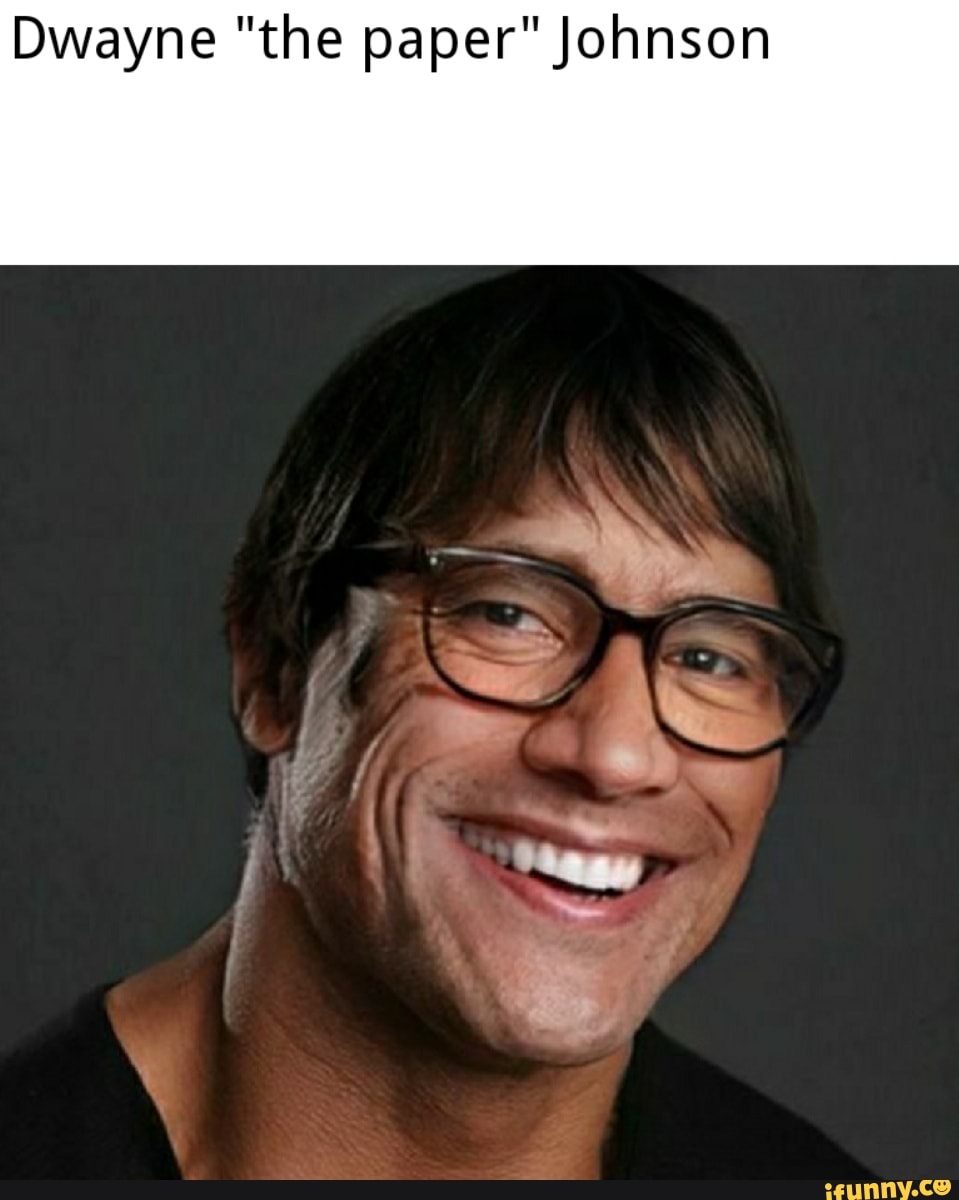 Dwayne "the paper" Johnson
