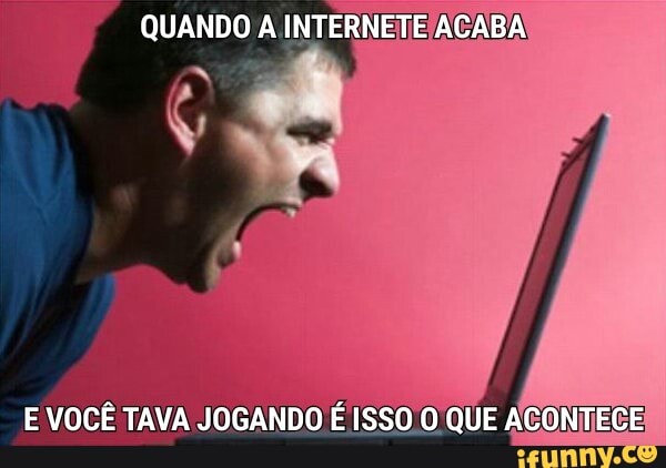 QUANDO A INTERNETE/ACABA