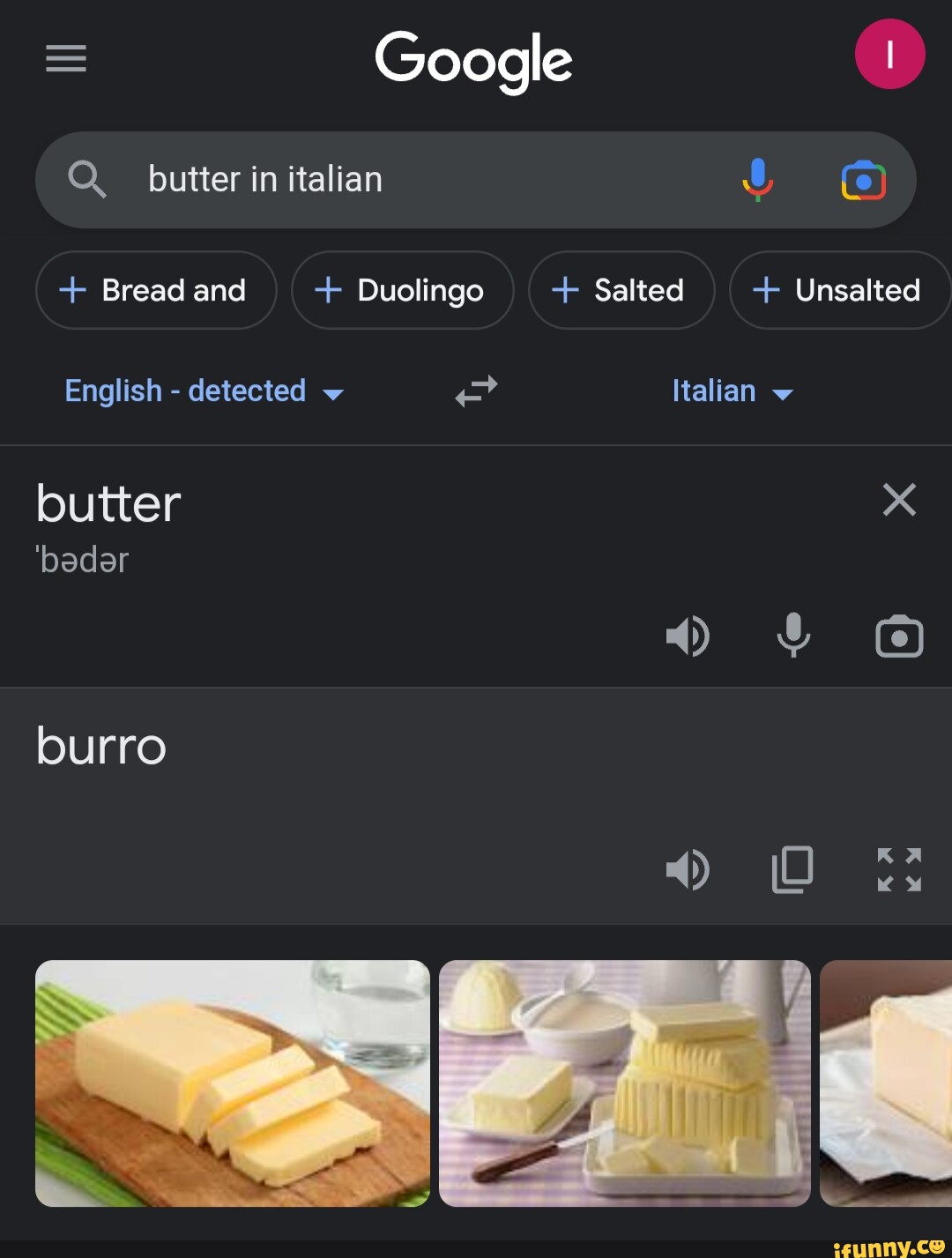 Google Q__ butter in italian + Bread and + Duolingo + Salted + Unsalted