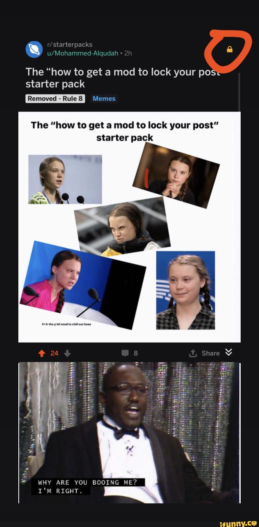 sl A EDDIE
Alqudah The "how to get a mod to lock your post
starter pack
Removed ANS Memes
The "how to get a mod to lock your post"
starter pack