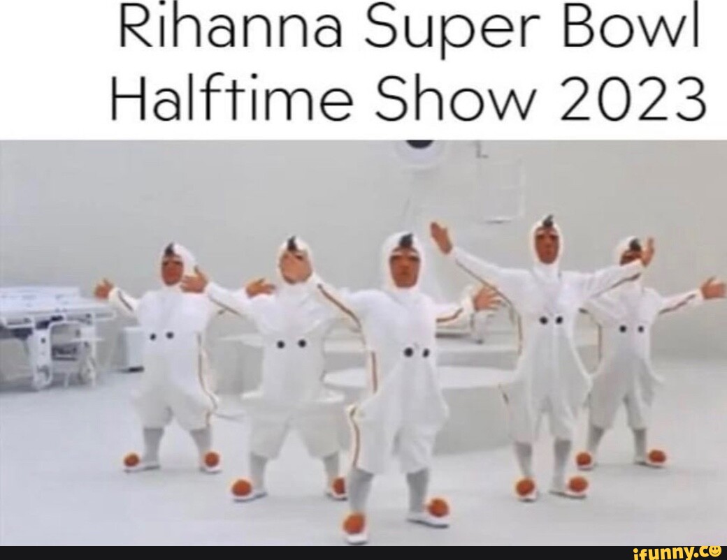 Умпа лумпы 2023. Superbowl Rihanna mem.