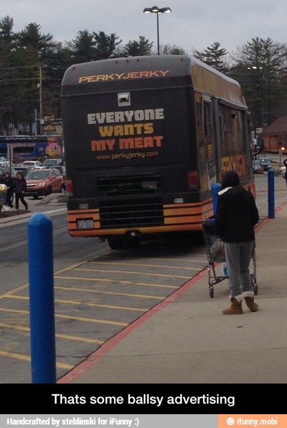 Thats some ballsy advertising - Thats some ballsy advertising