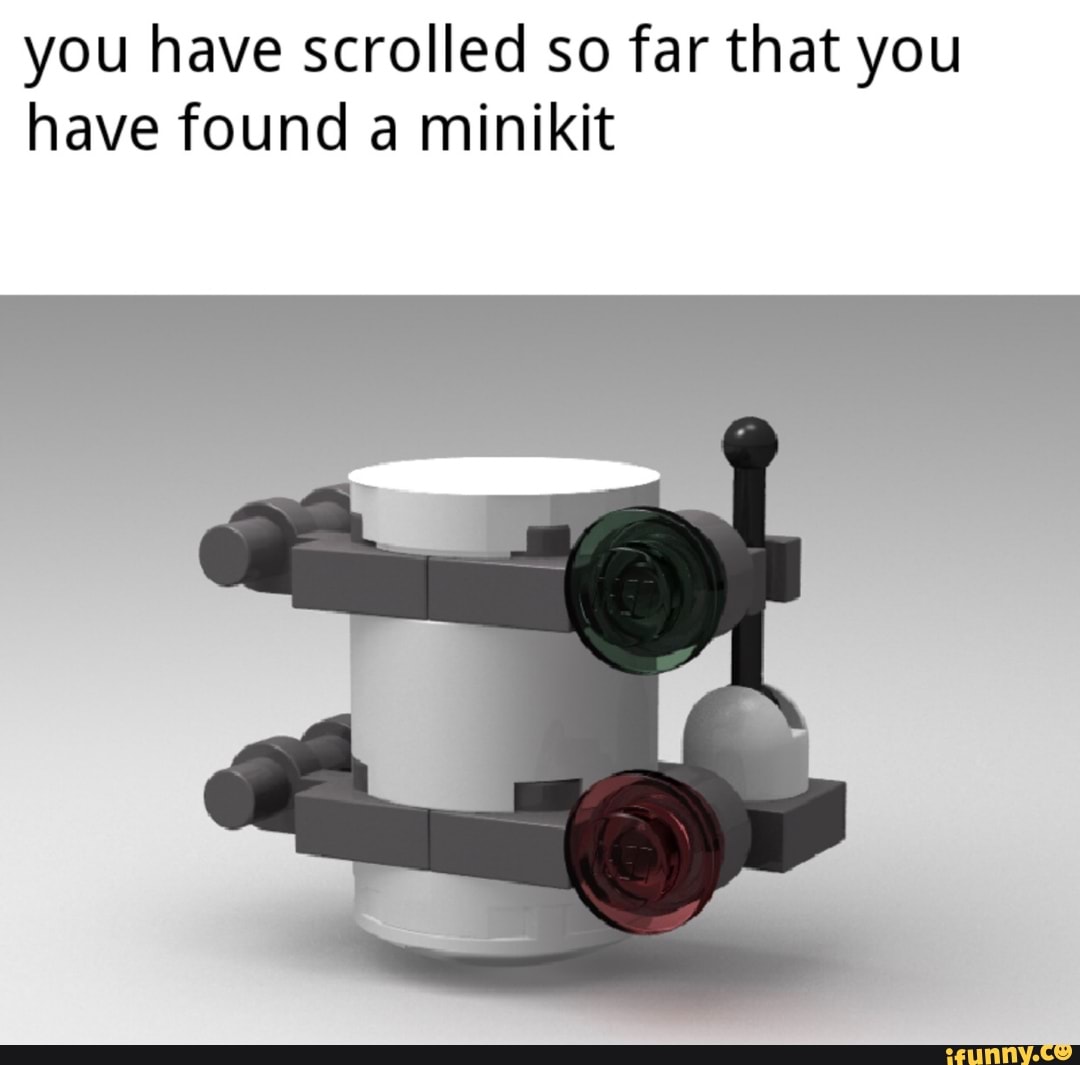 you have scrolled so far that you
have found a minikit