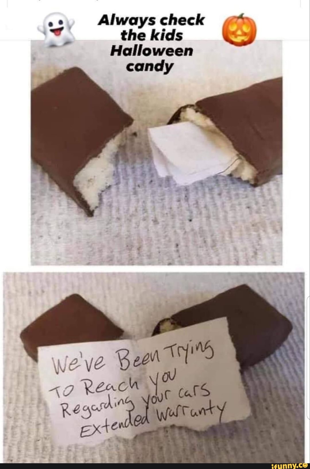 Always check
the kids
Halloween candy