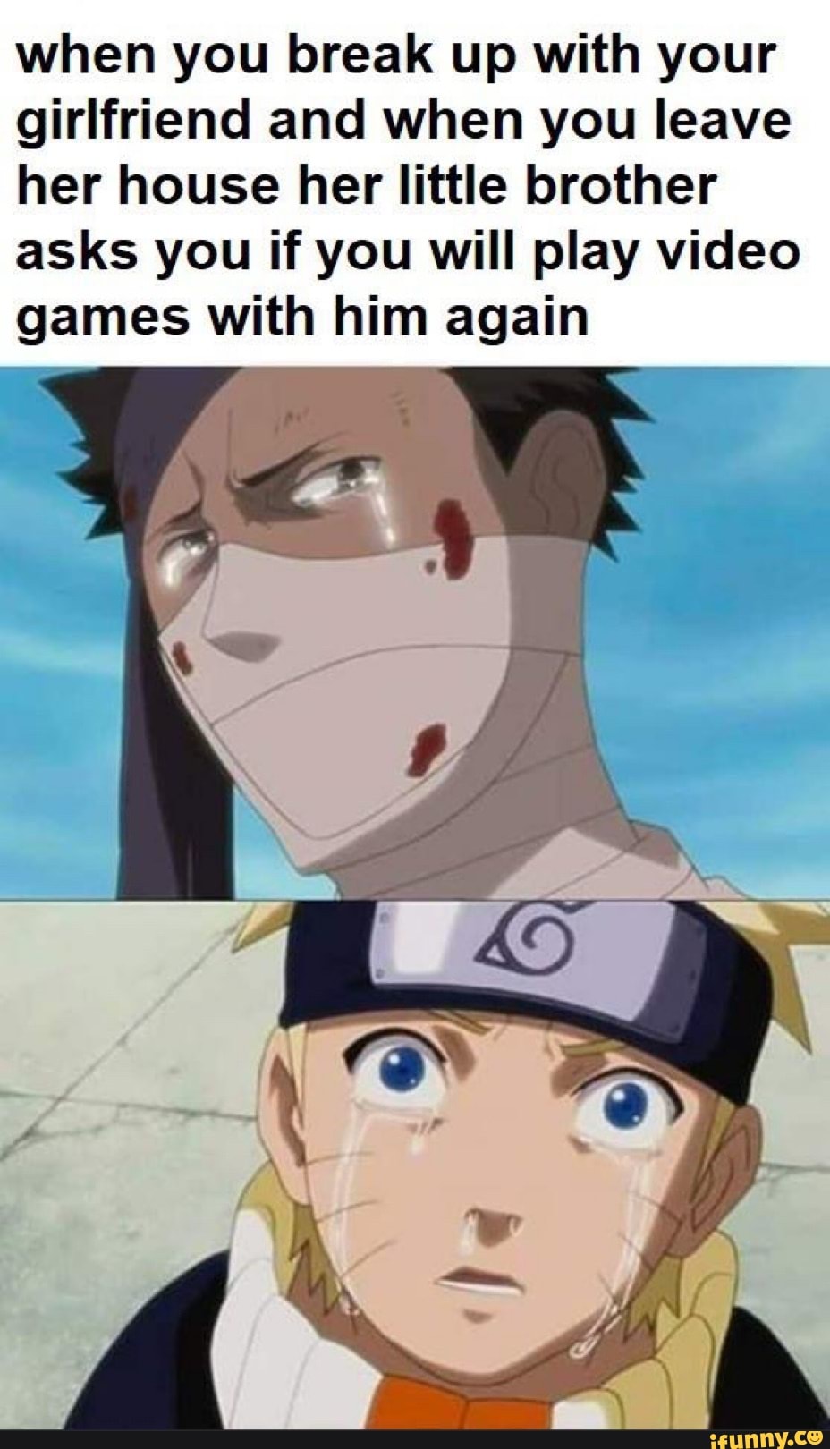 when you break up with your
girlfriend and when you leave
her house her little brother
asks you if you will play video
games with him again