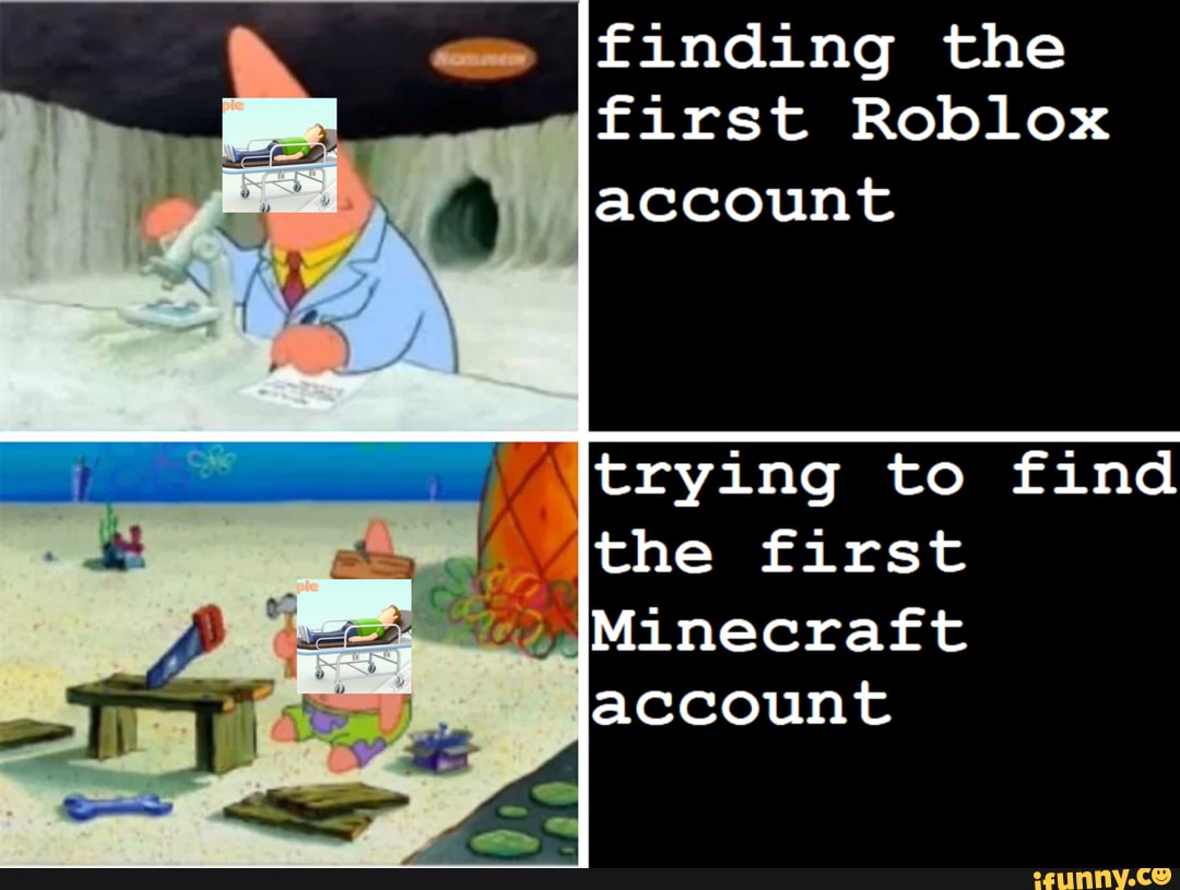 Finding the first Roblox trying to the first JMinecraft account ...