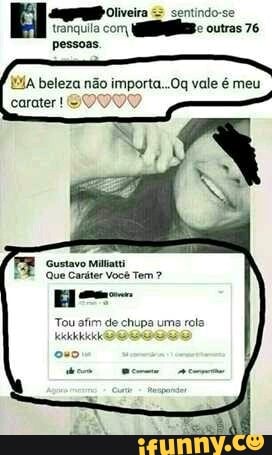 IEIA beleza não importa...Oq vale é meu
Erica! J
Tou afim de chupa uma rota.