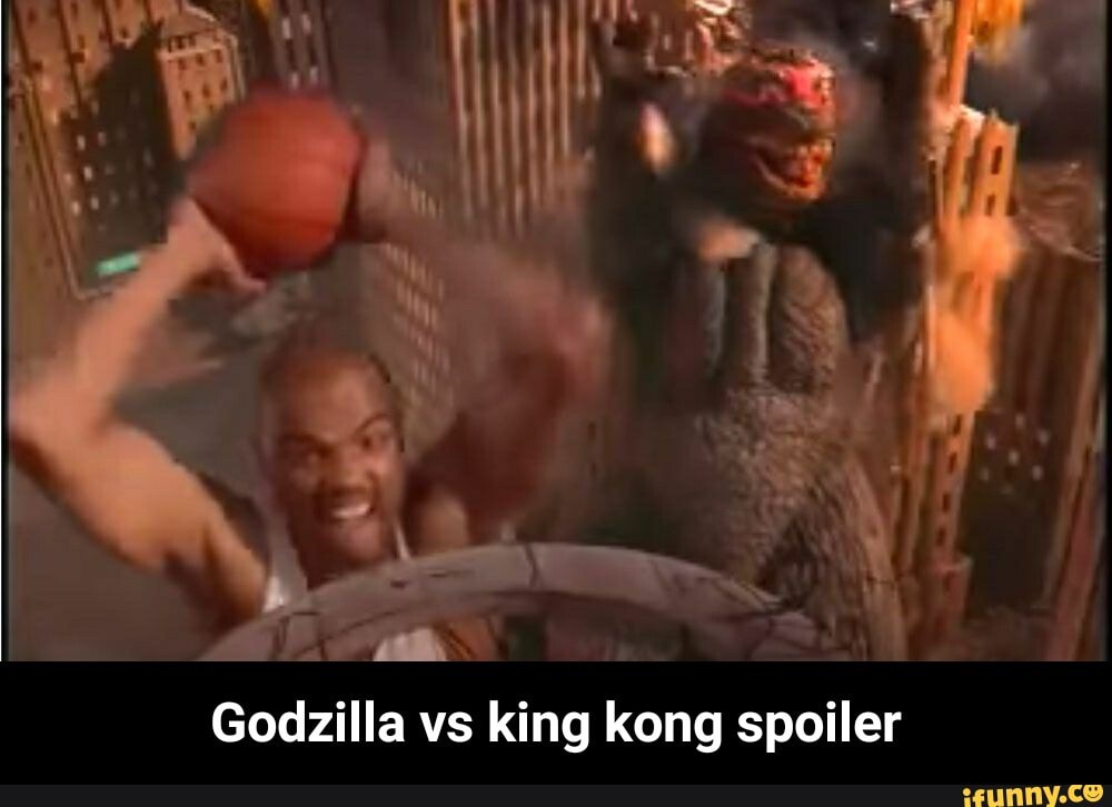 Godzilla vs king kong spoiler - Godzilla vs king kong spoiler