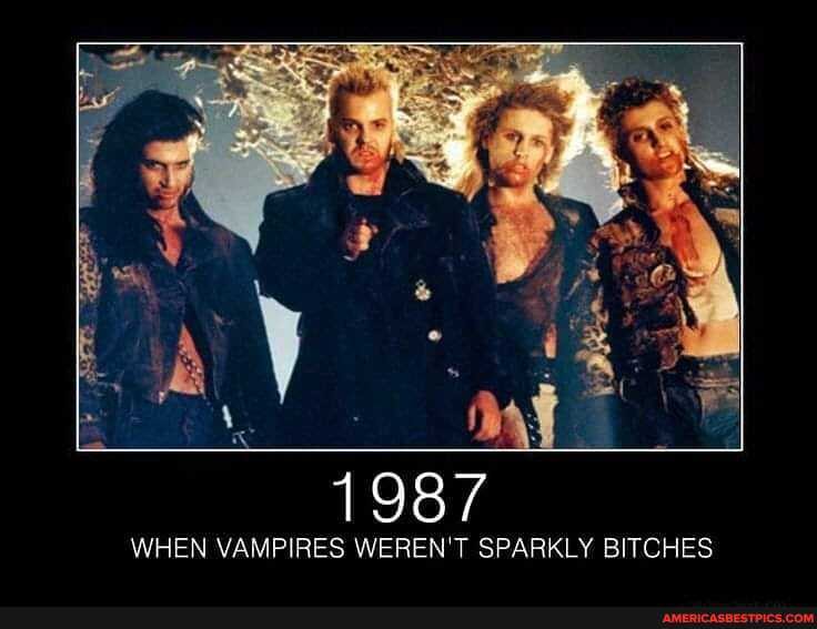 1987
WHEN VAMPIRES WEREN'T SPARKLY BITCHES