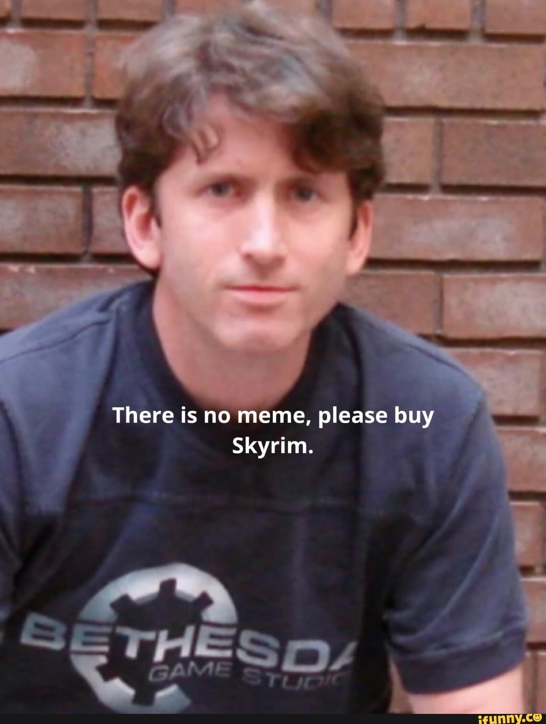 There is no meme, please buy Skyrim. GAME Sy iFunny Brazil
