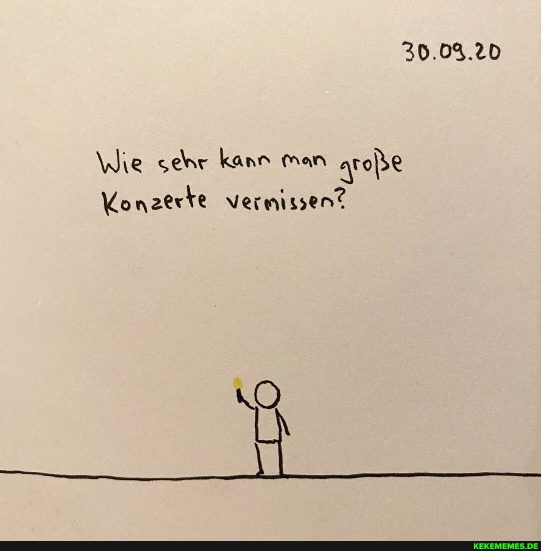30.09.20
\Wie sehr kann man aroe vermissen?
Konzerte