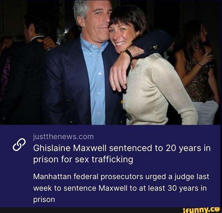 Ghislaine Maxwell Sentenced To 20 Years In Prison For Sex Trafficking ...