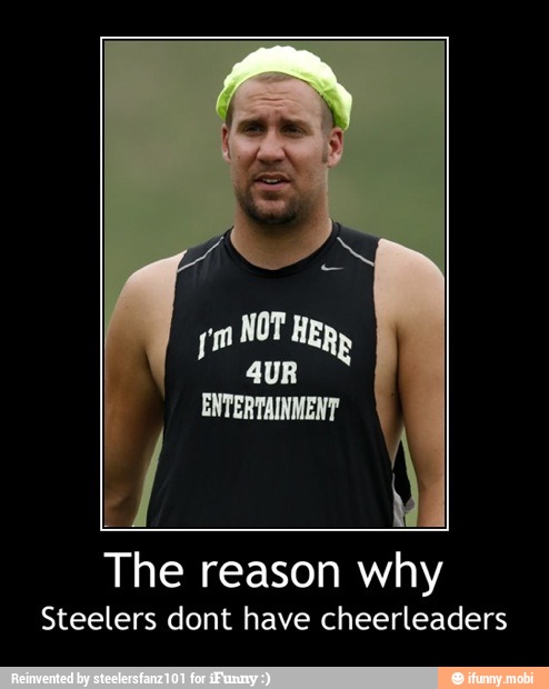 The reason why
Steelers dont have cheerleaders