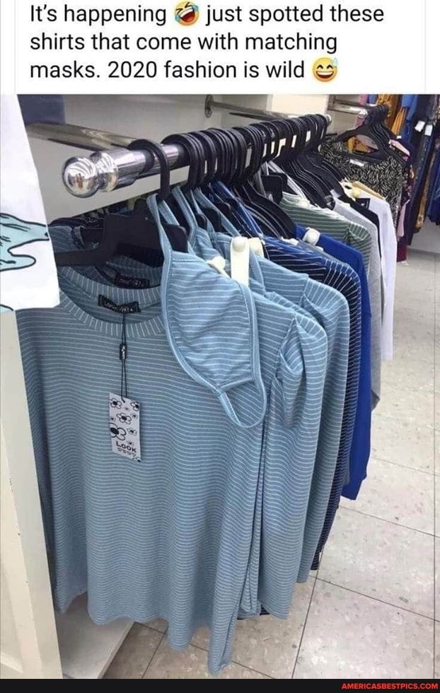 It's happening just spotted these shirts that come with matching masks. 2020 fashion is wild