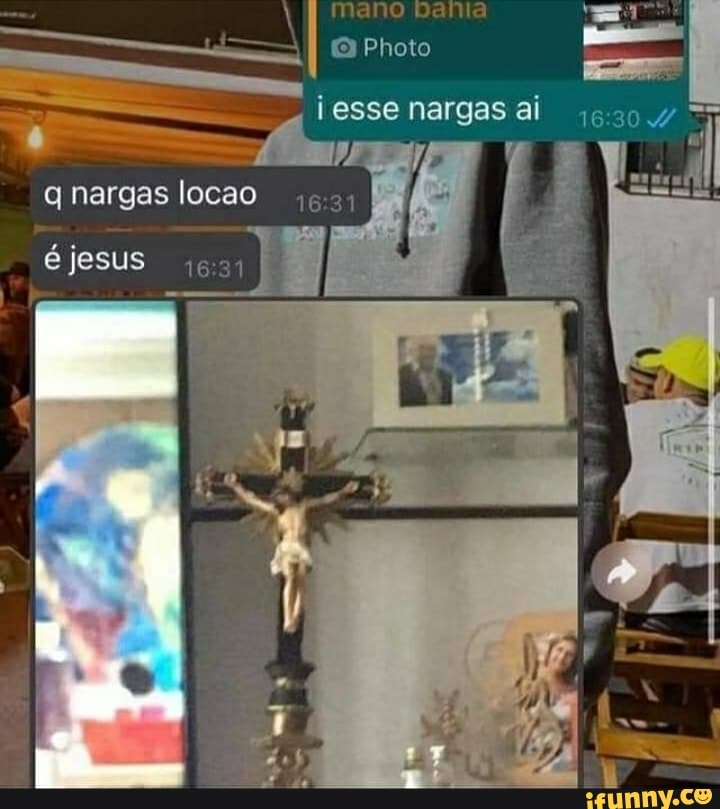 mano bahia
Photo
qnargas
jesus
pa
i esse nargas ai