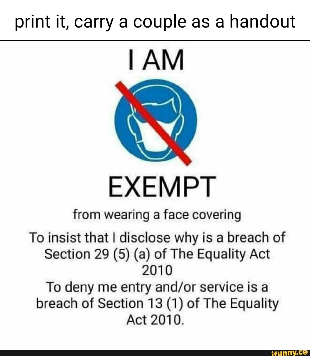 Print it, carry a couple as a handout I AM EXEMPT from wearing a face ...