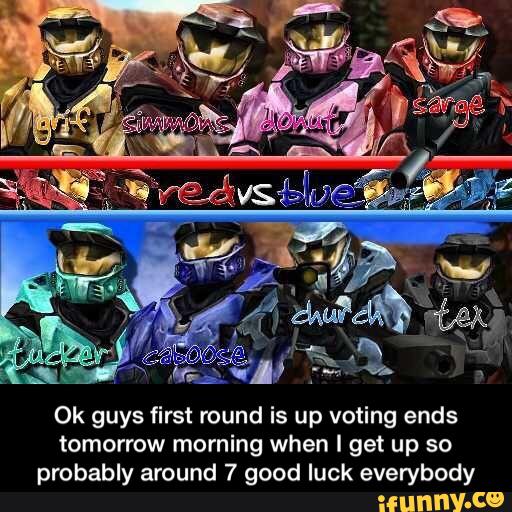 Ok guys first round is up voting ends
tomorrow morning when I get up so
probably around 7 good luck everybody - Ok guys first round is up voting ends tomorrow morning when I get up so probably around 7 good luck everybody