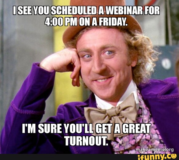 Webinar memes. Best Collection of funny Webinar pictures on iFunny