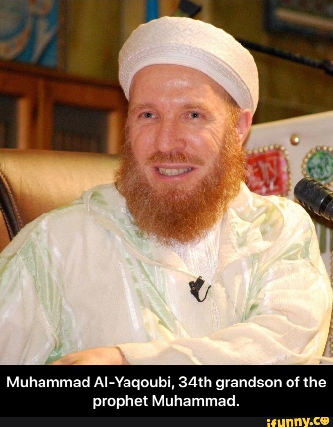 Muhammad AI-Yaqoubi, 34th grandson of the prophet Muhammad ...