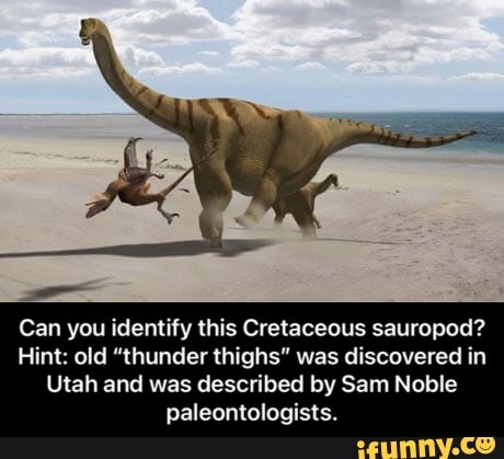 Can you identify this Cretaceous sauropod? Hint: old 