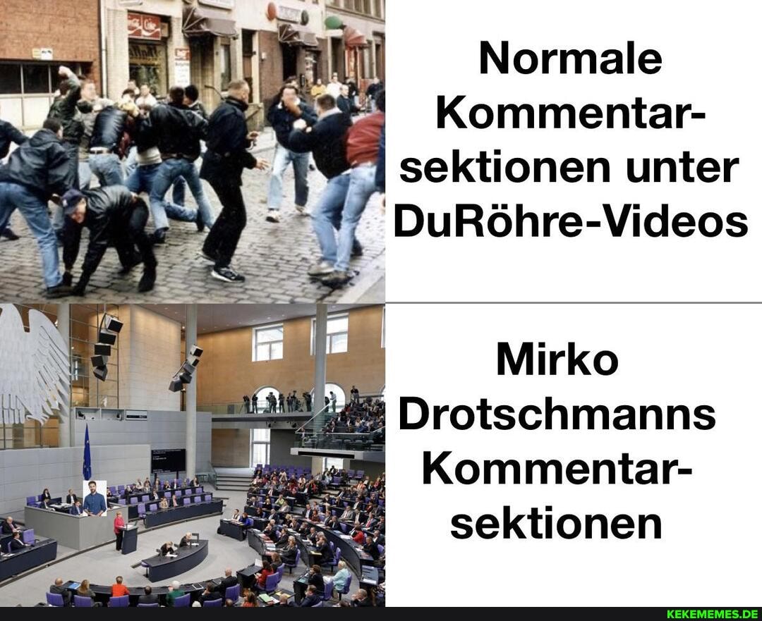 Normale
Kommentar- sektionen unter
DuRöhre-Videos
Mirko
Drotschmanns
Kommentar- sektionen