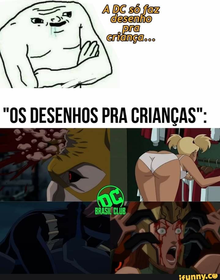 DE só
desenho
DESENHOS PRA CRIANÇAS":